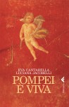 Cantarella Pompei è viva